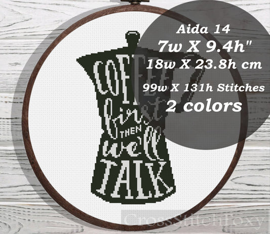 Coffee First Then We'll Talk cross stitch pattern