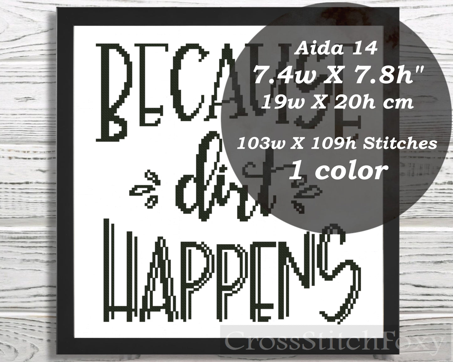 Because Dirt Happens cross stitch pattern