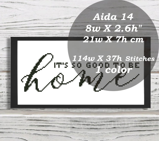 It's So Good To Be Home cross stitch pattern