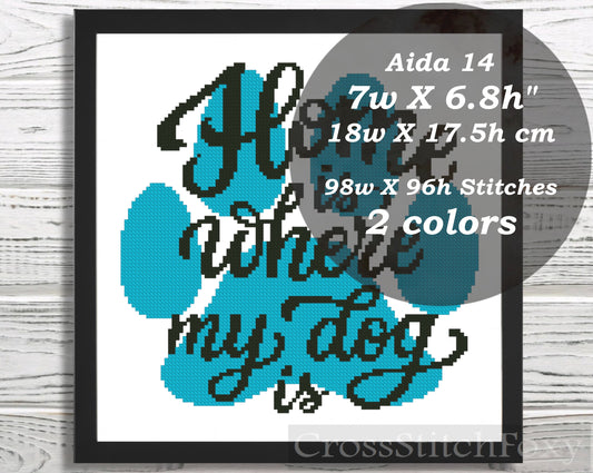 Home Is Where My Dog Is cross stitch pattern