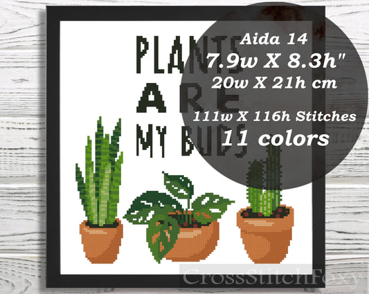 Plants Are My Buds cross stitch pattern