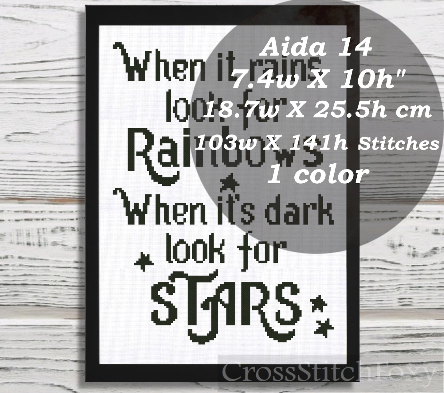When It Rains Look For Rainbow, When It's Dark Look For Stars cross stitch pattern