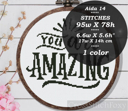 Motivational quote You Are Amazing cross stitch pattern