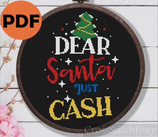 Dear Santa just cash cross stitch pattern