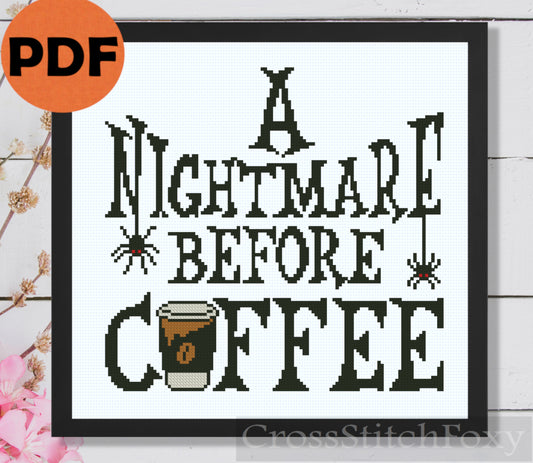 Coffee cross stitch pattern Nightmare before coffee