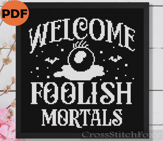 Welcome Foolish Mortals cross stitch pattern