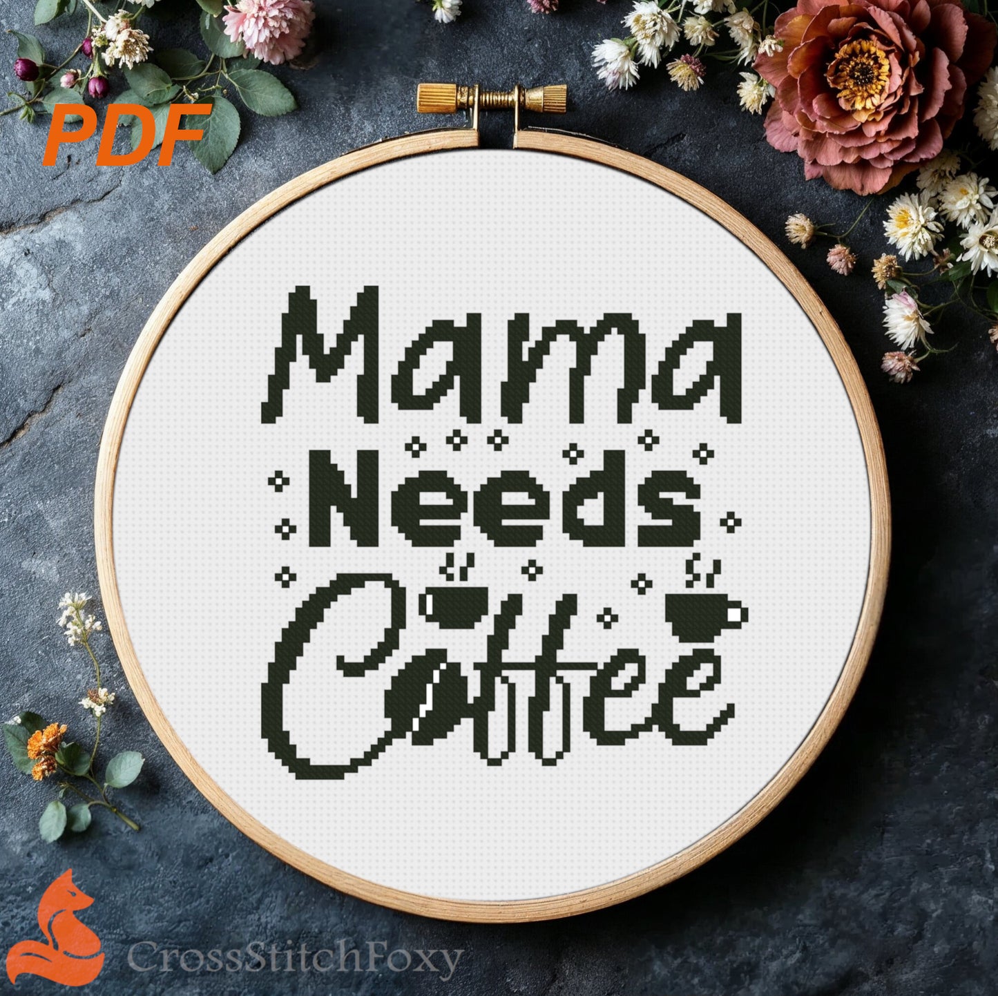 Mama Needs Coffee Cross Stitch Pattern