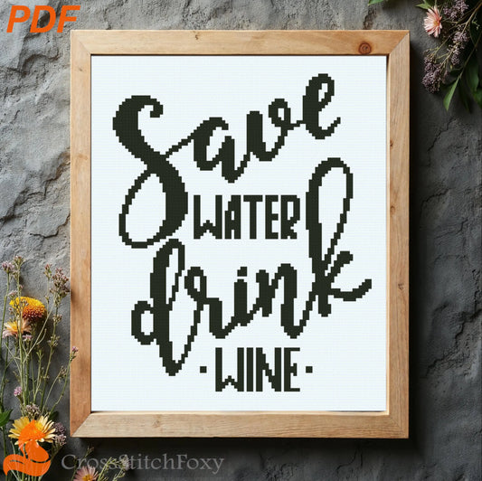 Save water drink wine cross stitch pattern