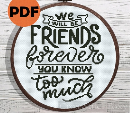 Friends forever funny quote cross stitch pattern