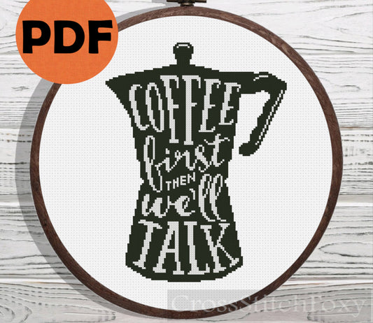 Coffee First Then We'll Talk cross stitch pattern