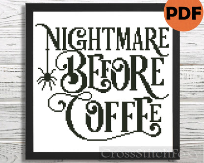 Coffee cross stitch pattern Nightmare before coffee