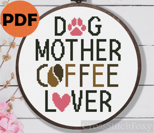 Dog Mom Coffee Cross Stitch Pattern