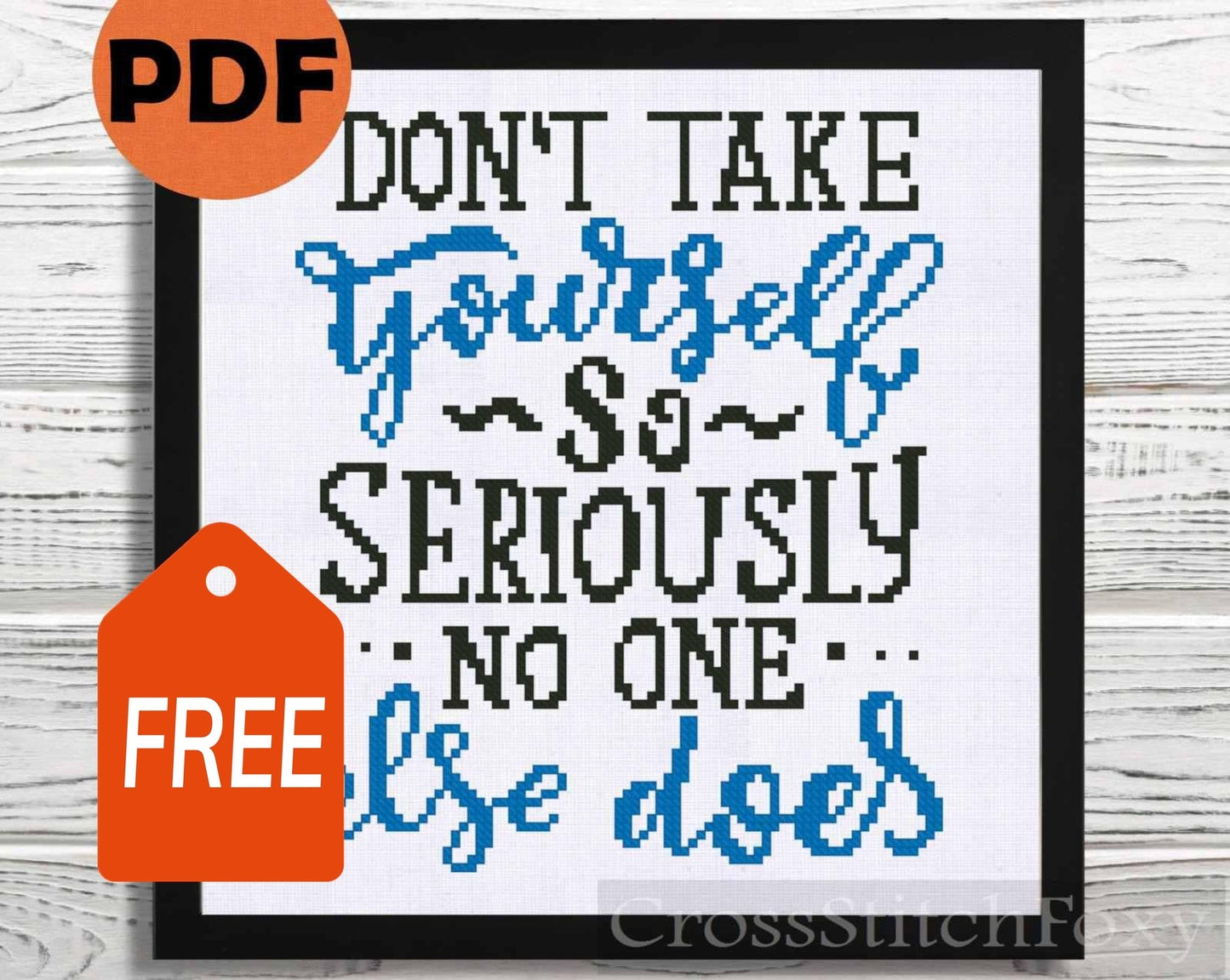 Funny Quote cross stitch pattern