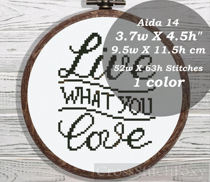 Live What You Love cross stitch pattern