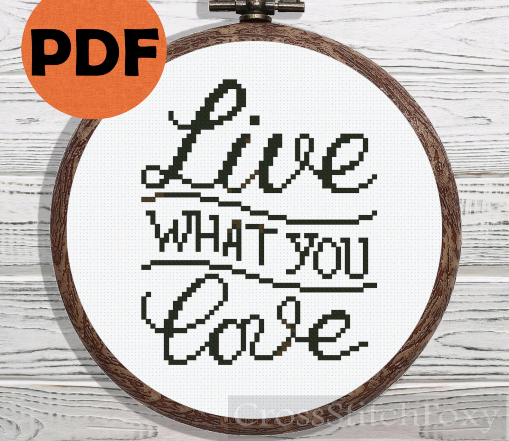 Live What You Love cross stitch pattern