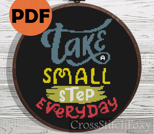 Take a Small Step Everyday cross stitch pattern